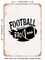 DECORATIVE METAL SIGN - Football Bro  - Vintage Rusty Look